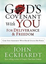 God's Covenant with You for Deliverance and Freedom