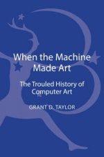 When the Machine Made Art