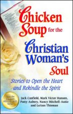 Chicken Soup for the Christian Woman's Soul