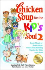 Chicken Soup for the Kid's Soul 2
