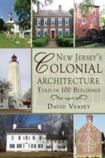 New Jersey's Colonial Architecture Told in 100 Buildings
