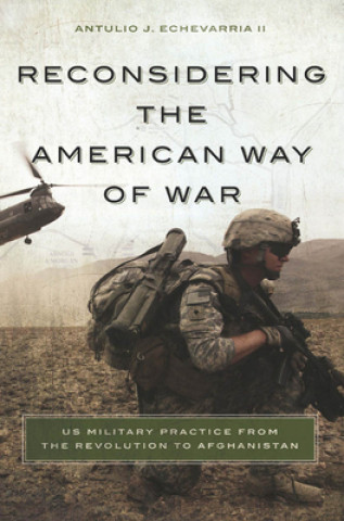 Reconsidering the American Way of War