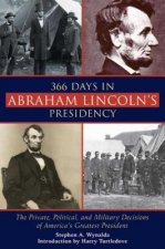 366 Days in Abraham Lincoln's Presidency