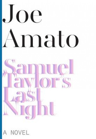 Samuel Taylor's Last Night - A Novel