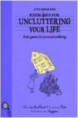 Exercises For Living -  Uncluttering Your Life