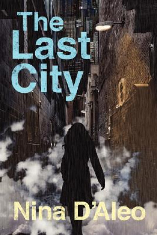 Last City: The Demon War Chronicles 1