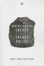 Understanding Energy and Energy Policy