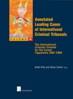 Annotated Leading Cases of International Criminal Tribunals