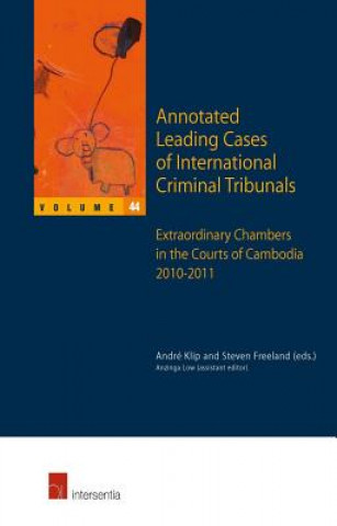 Annotated Leading Cases of International Criminal Tribunals