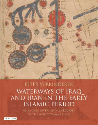 Waterways of Iraq and Iran in the Early Islamic Period