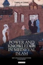 Power and Knowledge in Medieval Islam