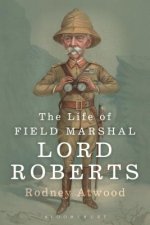 Life of Field Marshal Lord Roberts