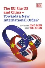 EU, the US and China - Towards a New International Order?