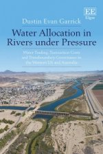 Water Allocation in Rivers under Pressure