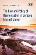 Law and Policy of Harmonisation in Europe's Internal Market