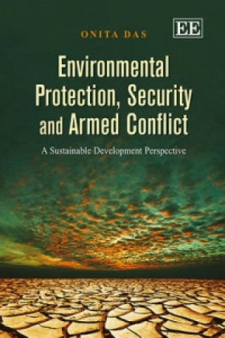 Environmental Protection, Security and Armed Con - A Sustainable Development Perspective