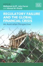 Regulatory Failure and the Global Financial Cris - An Australian Perspective