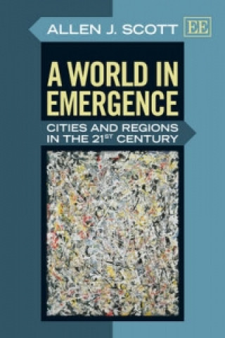 World in Emergence - Cities and Regions in the 21st Century