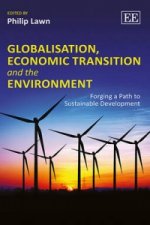 Globalisation, Economic Transition and the Envir - Forging a Path to Sustainable Development