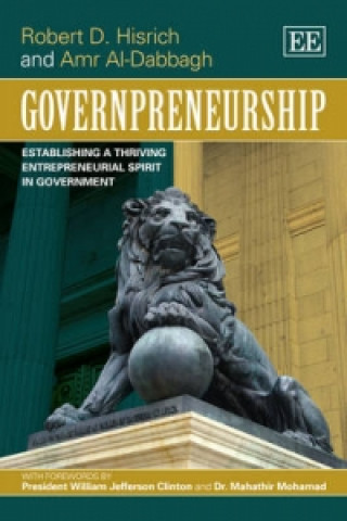 Governpreneurship - Establishing a Thriving Entrepreneurial Spirit in Government