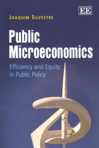 Public Microeconomics - Efficiency and Equity in Public Policy
