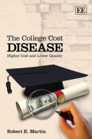 College Cost Disease - Higher Cost and Lower Quality