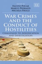 War Crimes and the Conduct of Hostilities - Challenges to Adjudication and Investigation