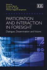 Participation and Interaction in Foresight - Dialogue, Dissemination and Visions