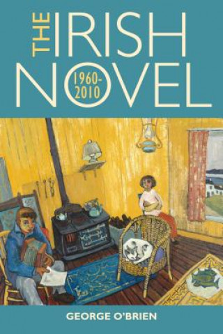 Irish Novel 1960-2010