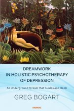 Dreamwork in Holistic Psychotherapy of Depression