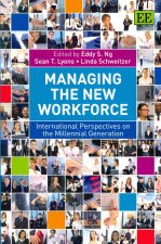 Managing the New Workforce - International Perspectives on the Millennial Generation