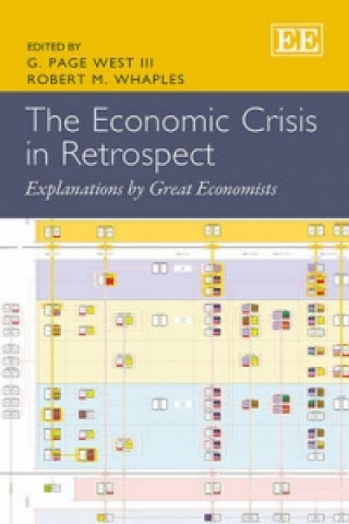 Economic Crisis in Retrospect - Explanations by Great Economists