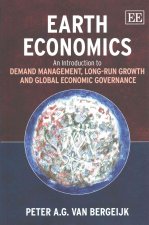 Earth Economics - An Introduction to Demand Management, Long-Run Growth and Global Economic Governance