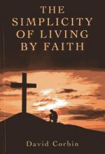 Simplicity of Living by Faith