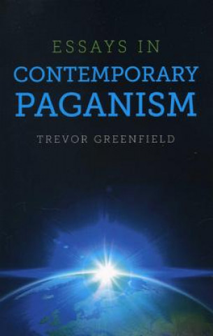 Essays in Contemporary Paganism