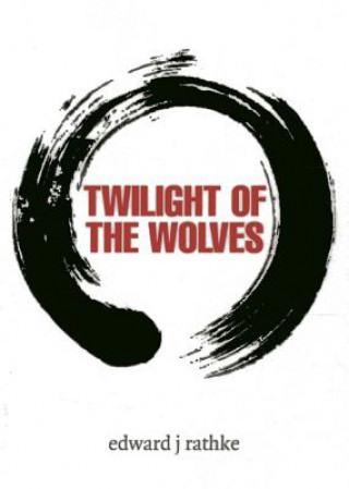 Twilight of the Wolves