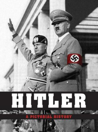 Hitler: a Pictorial Biography