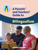 Parents' and Teachers' Guide to Bilingualism