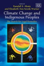 Climate Change and Indigenous Peoples - The Search for Legal Remedies