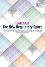 New Regulatory Space - Reframing Democratic Governance