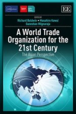 World Trade Organization for the 21st Century - The Asian Perspective