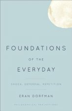 Foundations of the Everyday