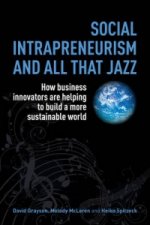 Social Intrapreneurism and All That Jazz