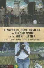 Diasporas, Development and Peacemaking in the Horn of Africa