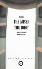 Miser/The Idiot