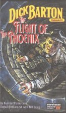 Dick Barton, Episode IV: The Flight of the Phoenix