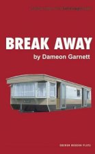 Break Away
