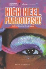 High Heel Parrotfish!