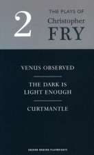 Christopher Fry Plays 2