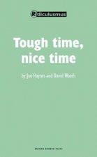 Tough Time, Nice Time